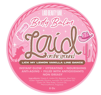 BODY BALM • LAID ON THE GROUND • Lick My Lemon Vanilla Line Dance