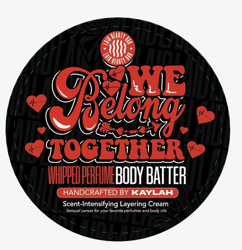 Body Batter • Oh We Belong Together