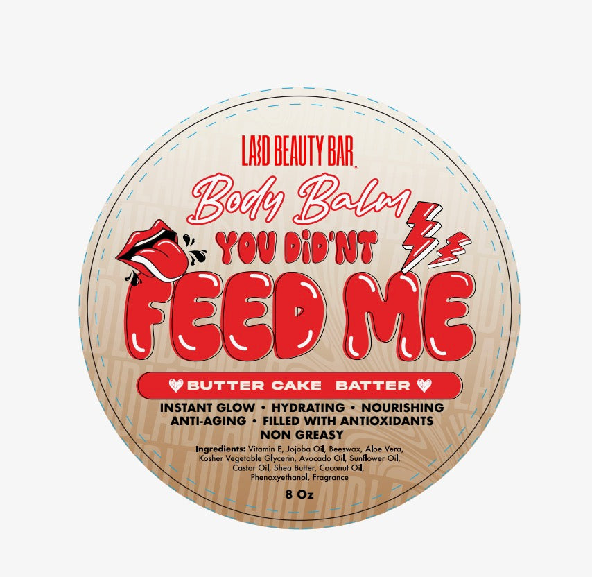 YOU DIDN’T FEED ME • Butter Cake Batter