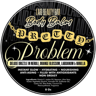 Pretty Problem • Body Balm or Batter