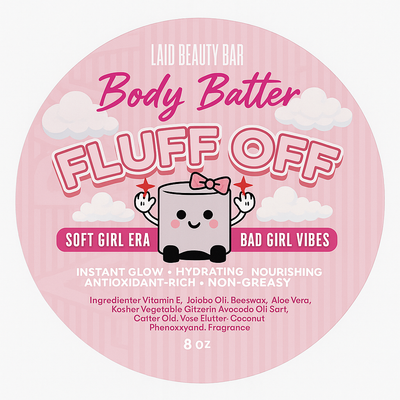 Body Batter • Fluff Off