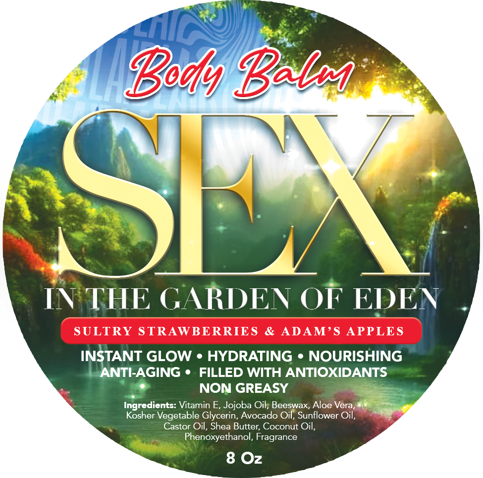 BODY BALM: Sex In The Garden of Eden